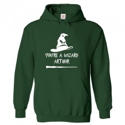 You're A Wizard Arthur Potterhead Unisex Kids and Adults Pullover Hoodie For Sci-Fi TV Show Fans
